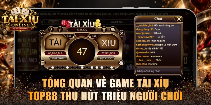 Tài Xỉu Top88 - Tựa Game Đổi Đỉnh Cao Ăn Thưởng Lớn X180 2 Tổng quan về game Tài xỉu Top88 thu hút triệu người chơi